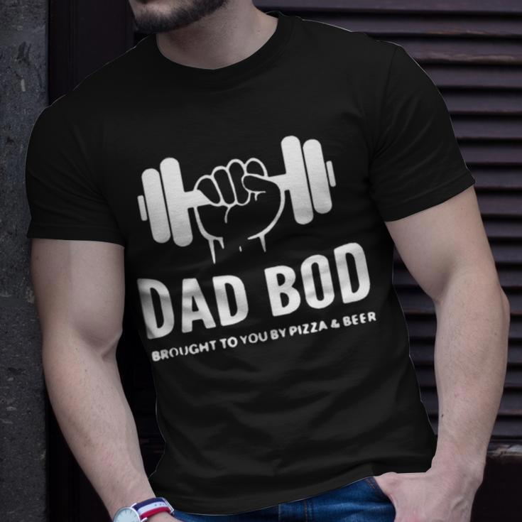 Dad Bod Brought To You By Pizza And Beer Unisex T-Shirt Gifts for Him