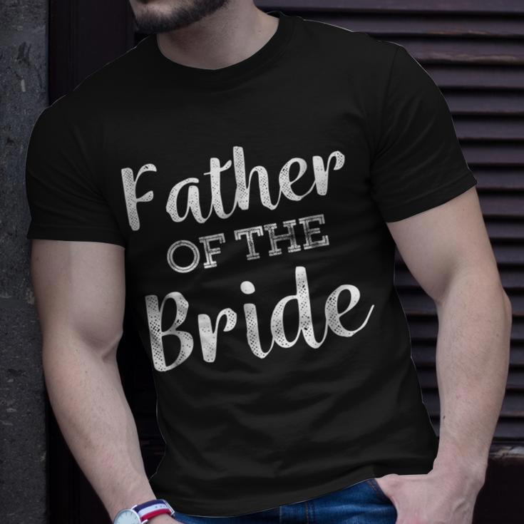 Dad Life Father Of The Bride Wedding Men Gifts Unisex T-Shirt Gifts for Him