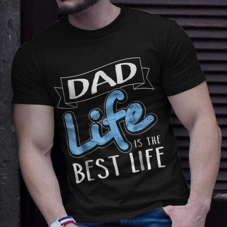 Dad Life Is The Best Life Matching Family Unisex T-Shirt Gifts for Him