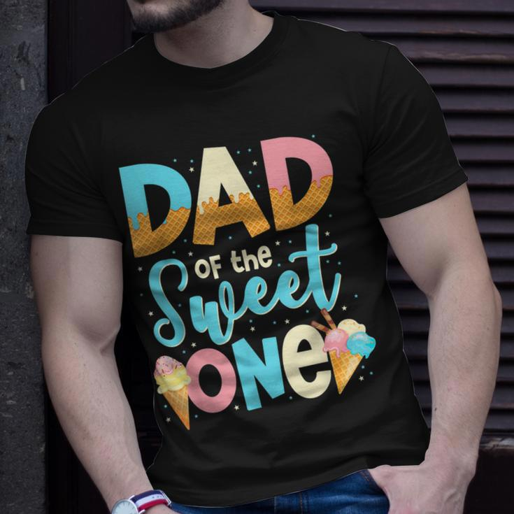 Dad Of The Sweet One Happy 1St Birthday Papa Ice Cream Gift For Mens Unisex T-Shirt Gifts for Him