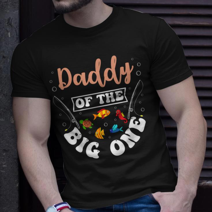 Daddy Of The Big One Fishing Birthday Party Bday Celebration Unisex T-Shirt Gifts for Him