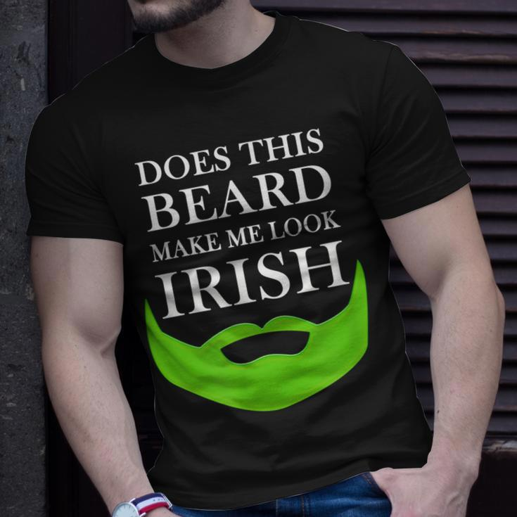 Does This Beard Make Me Look Irish St Pattys T-shirt Gifts for Him