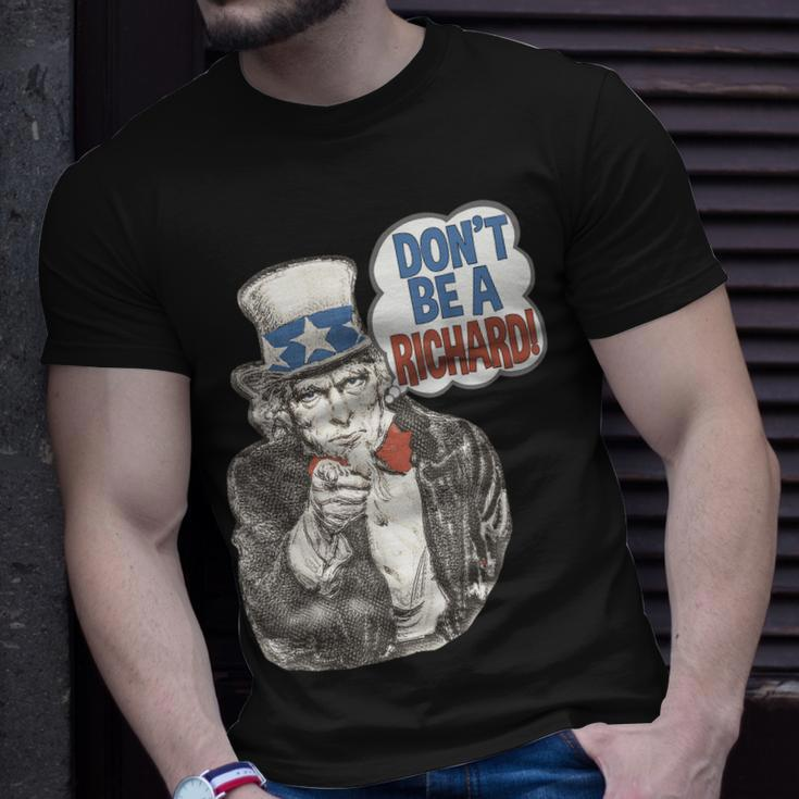 Dont Be A Richard Uncle Sam Patriotic Funny Quote Unisex T-Shirt Gifts for Him
