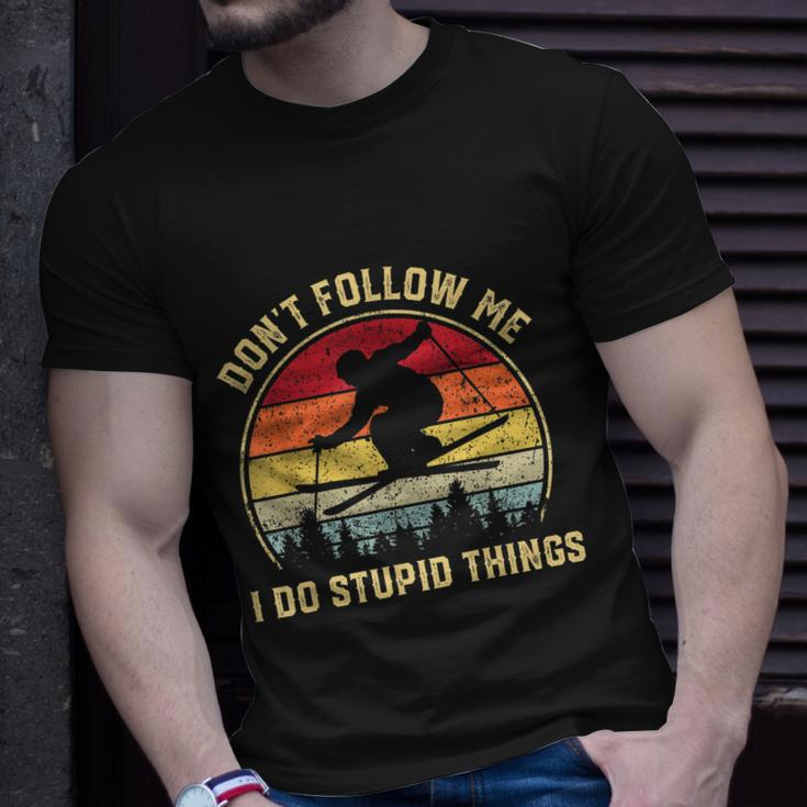 Dont Follow Me I Do Stupid Things Funny Gift For Retro Vintage Skiing Gift Unisex T-Shirt Gifts for Him