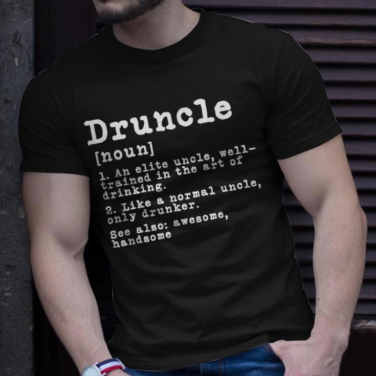 Druncle Definition Funny Gift For Uncle Present Novelty Gift For Mens Unisex T-Shirt Gifts for Him
