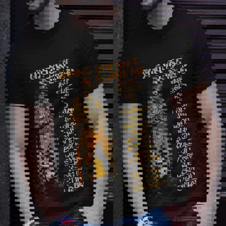 Dying Doesnt Scare Me What Scares Me On Back Unisex T-Shirt Gifts for Him