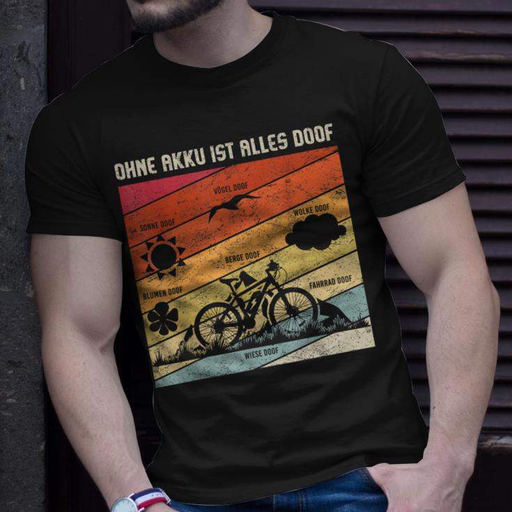 E-Bike Fahrrad Mtb Ohne Akku Alles Doof T-Shirt Geschenke für Ihn