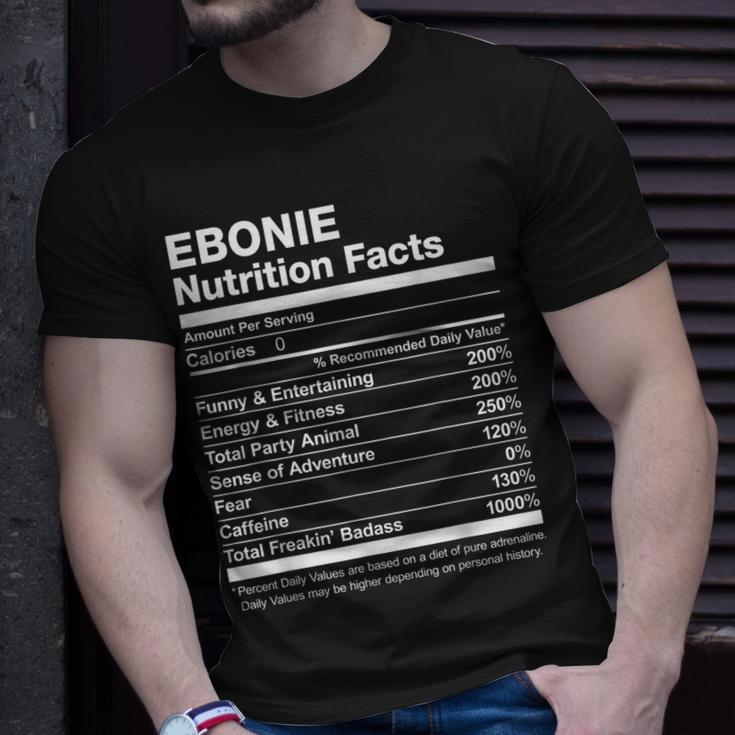 Ebonie Nutrition Facts Name Named Funny Unisex T-Shirt Gifts for Him