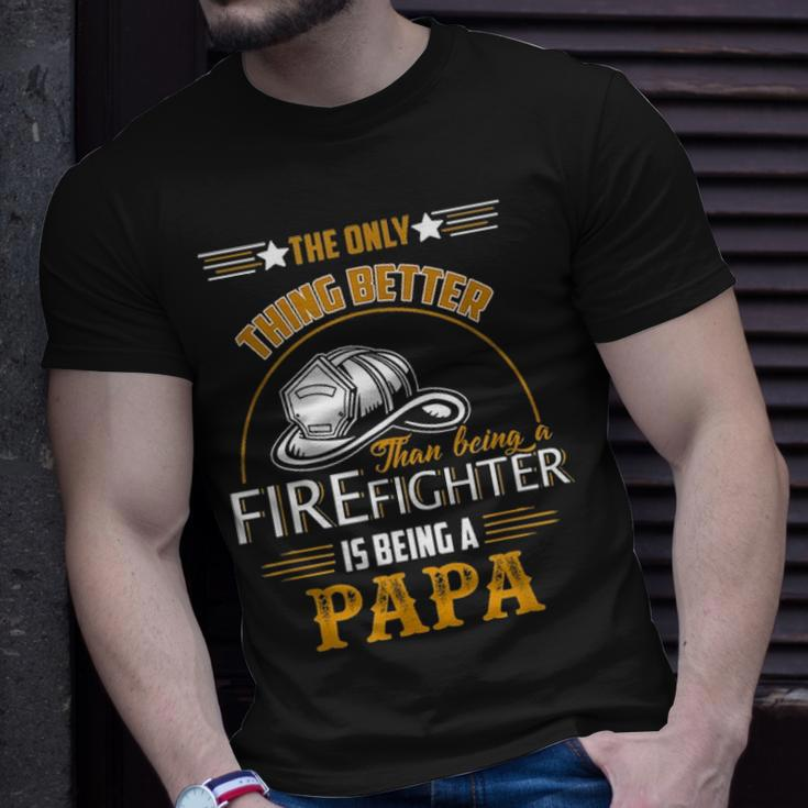 Firefighter Fireman Dad Papa Fathers Day Cute Gift Idea Unisex T-Shirt Gifts for Him