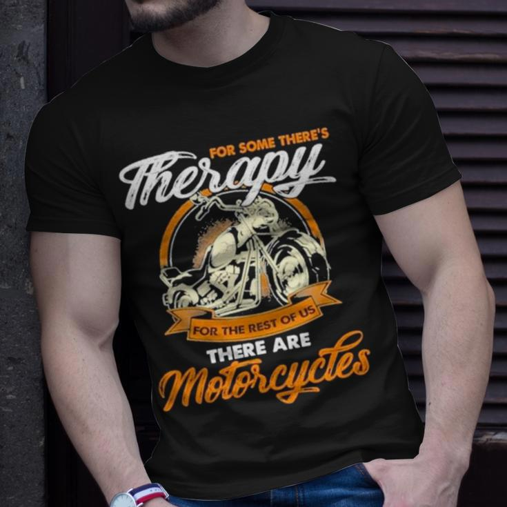 For Some There’S Therapy For The Rest Of Us Biker Unisex T-Shirt Gifts for Him