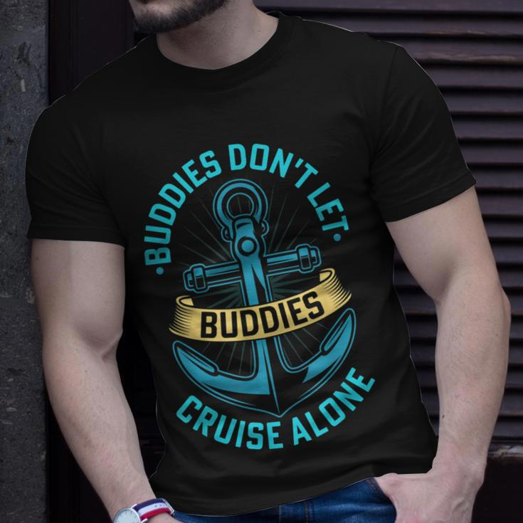 Friends Do Not Let Buddies Cruise Alone Cruising Ship T-Shirt Gifts for Him