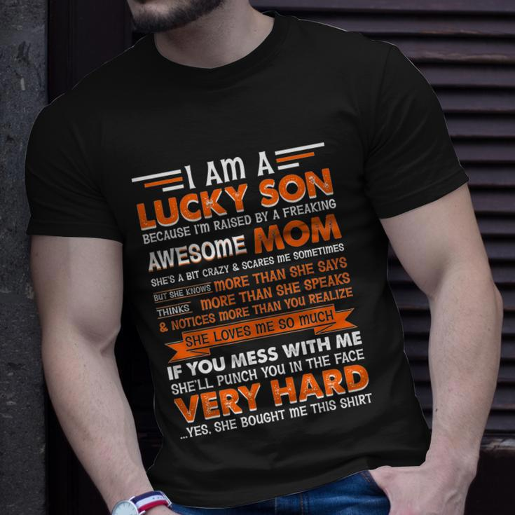 Funny Am A Lucky Son Im Raised By A Freaking Awesome Mom Gift Unisex T-Shirt Gifts for Him