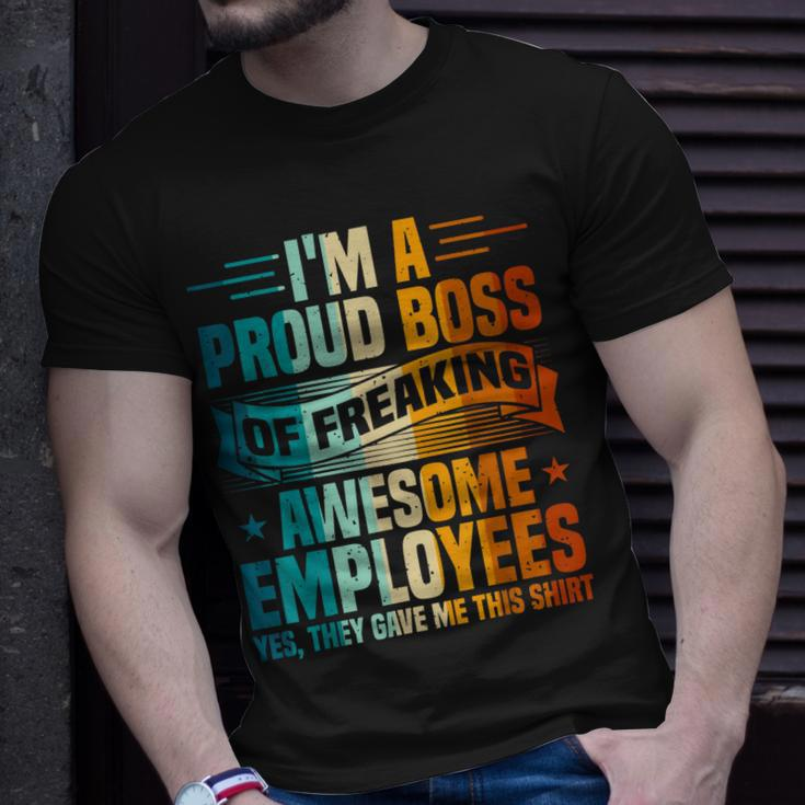 Funny Boss - Im A Proud Boss Of Freaking Awesome Employees Unisex T-Shirt Gifts for Him