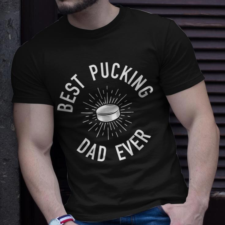 Funny Hockey Dad Pun Gifts Best Pucking Dad Ever Unisex T-Shirt Gifts for Him