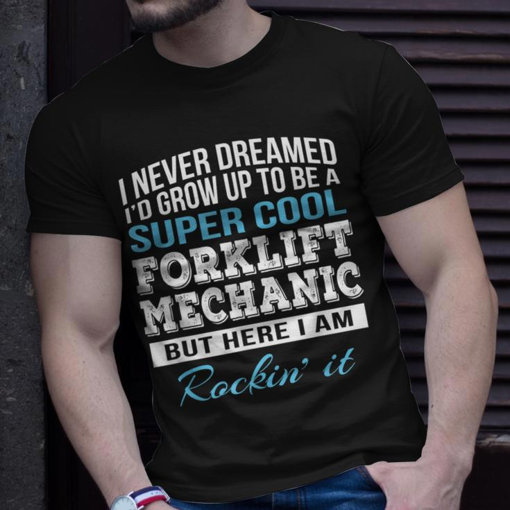 Funny Super Cool Forklift Mechanic Gift Unisex T-Shirt Gifts for Him