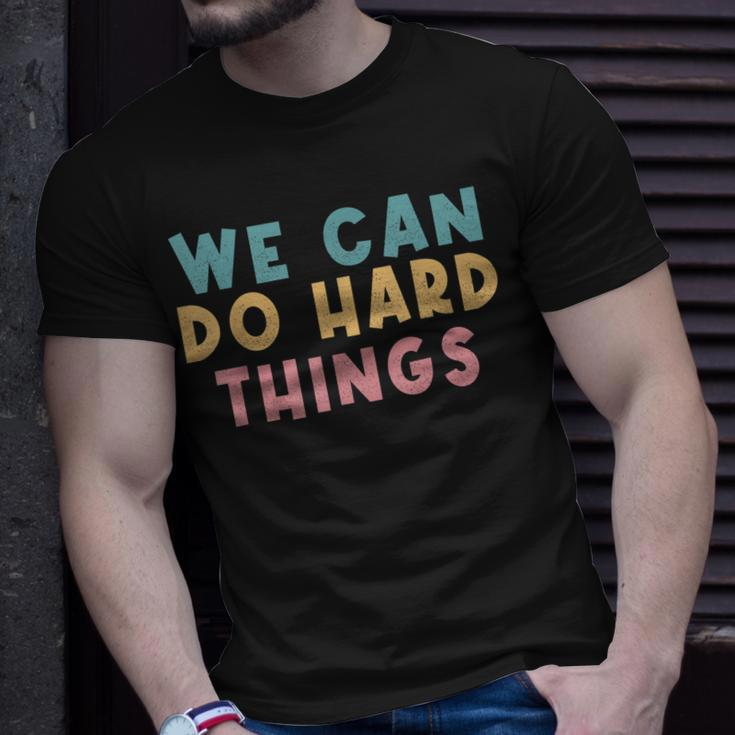 We Can Do Hard Things Motivational Teacher T-Shirt Gifts for Him