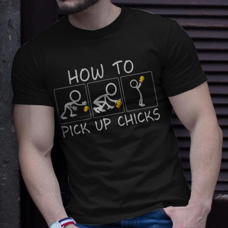 How To Pick Up Chicks Funny Unisex T-Shirt Gifts for Him