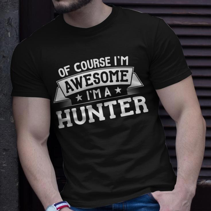 Hunter First Or Last Name - Of Course Im Awesome Unisex T-Shirt Gifts for Him