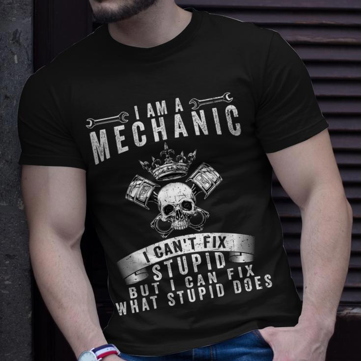 I Am A Mechanic I Cant Fix Stupid Funny Trucker Car Truck Unisex T-Shirt Gifts for Him