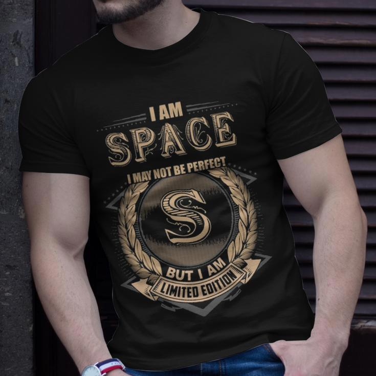 I Am Space I May Not Be Perfect But I Am Limited Edition Shirt Unisex T-Shirt Gifts for Him