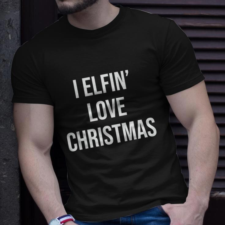 I Elfing Love Christmas Funny Christmas Slogans Christmas Squad Christmas Tree Unisex T-Shirt Gifts for Him