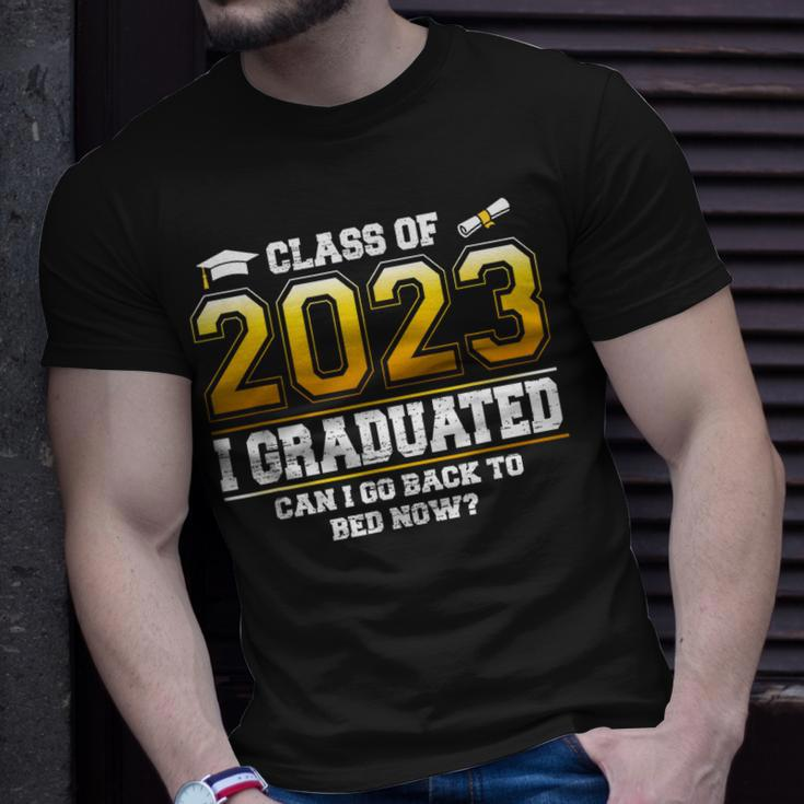 I Graduated Can I Go Back To Bed Now Funny Class Of 2023 Unisex T-Shirt Gifts for Him