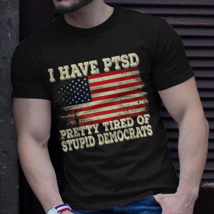 I Have Ptsd Pretty Tired Of Stupid Democrats Unisex T-Shirt Gifts for Him