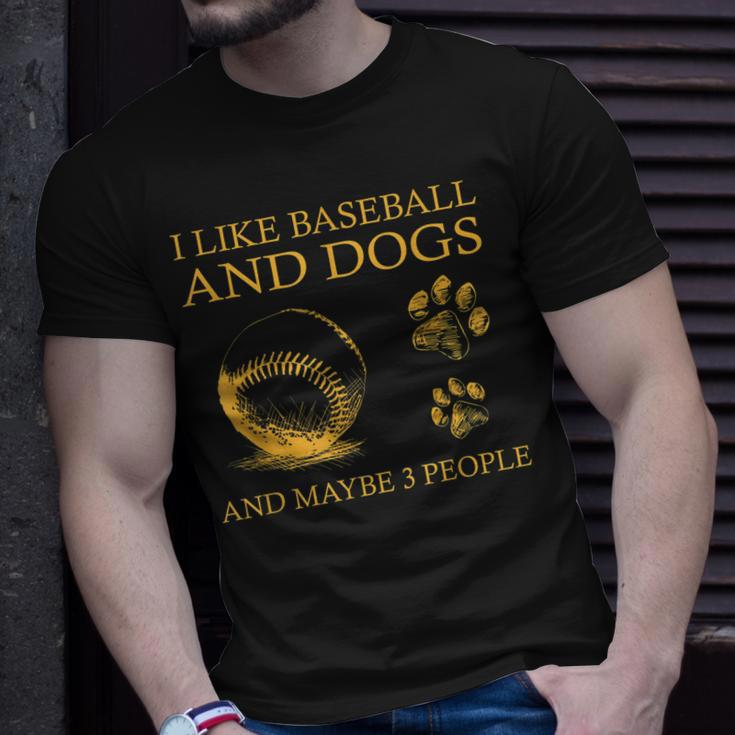 I Like Baseball And Dogs And Maybe 3 People Funny Unisex T-Shirt Gifts for Him
