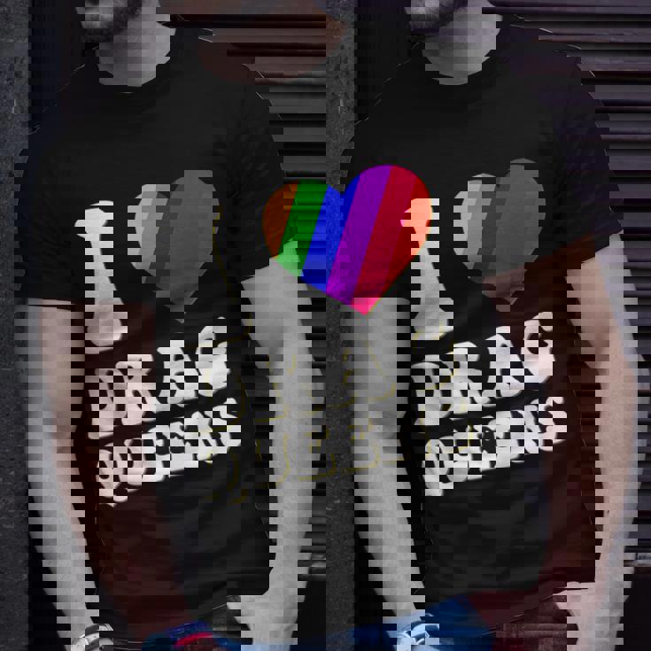 I Love Drag Queens | I Heart Drag Queens | Lover Supporter Unisex T-Shirt Gifts for Him I Love Drag Queens | I Heart Drag Queens | Lover Supporter Unisex T-Shirt Gifts for Him