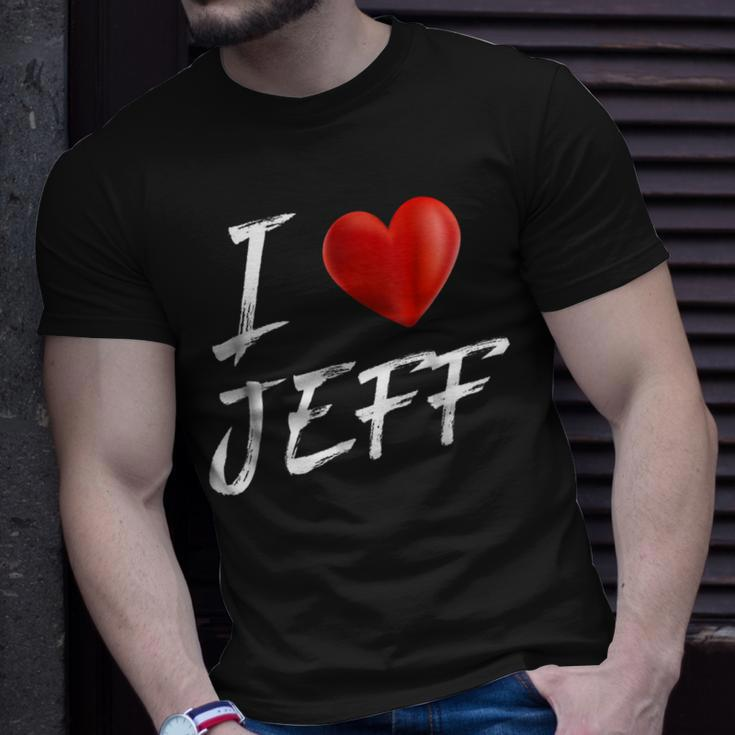 I Love Heart Jeff Family NameUnisex T-Shirt Gifts for Him