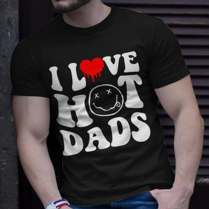 I Love Hot Dad Trending Hot Dad Joke I Heart Hot Dads Unisex T-Shirt Gifts for Him
