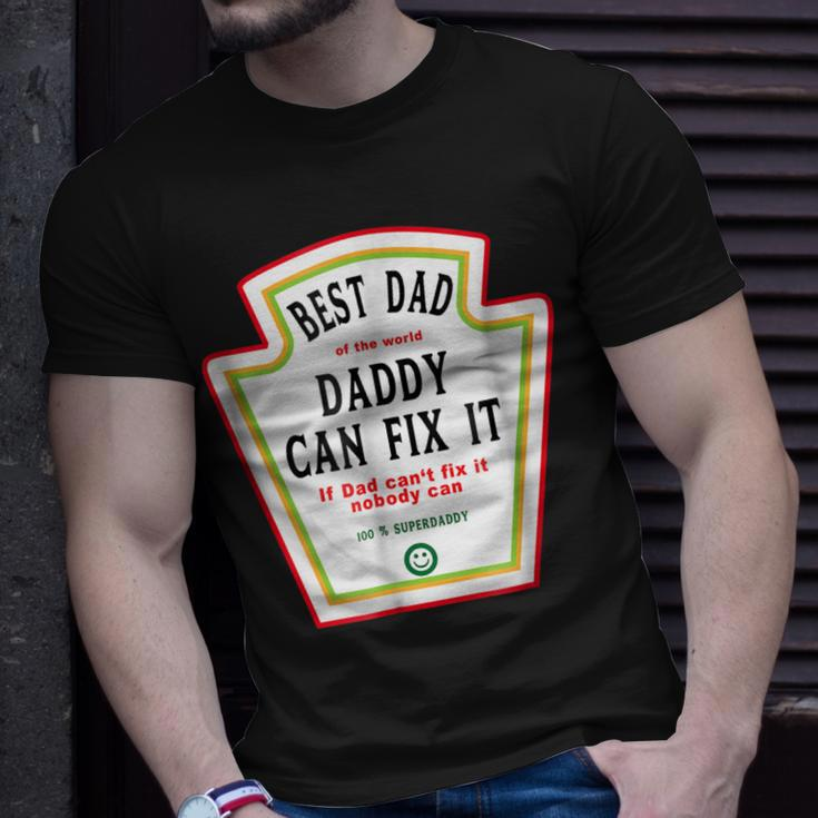 I Love My Dad Best Dad Daddy Of The World Can Fix It Unisex T-Shirt Gifts for Him