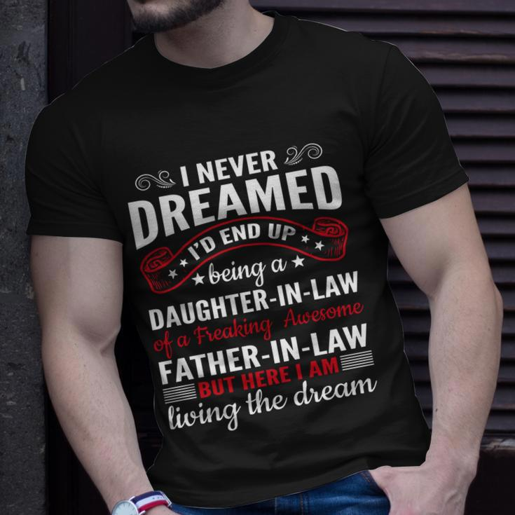 I Never Dreamed Id End Up Being A Daughter In Law Funny Great Gift Unisex T-Shirt Gifts for Him