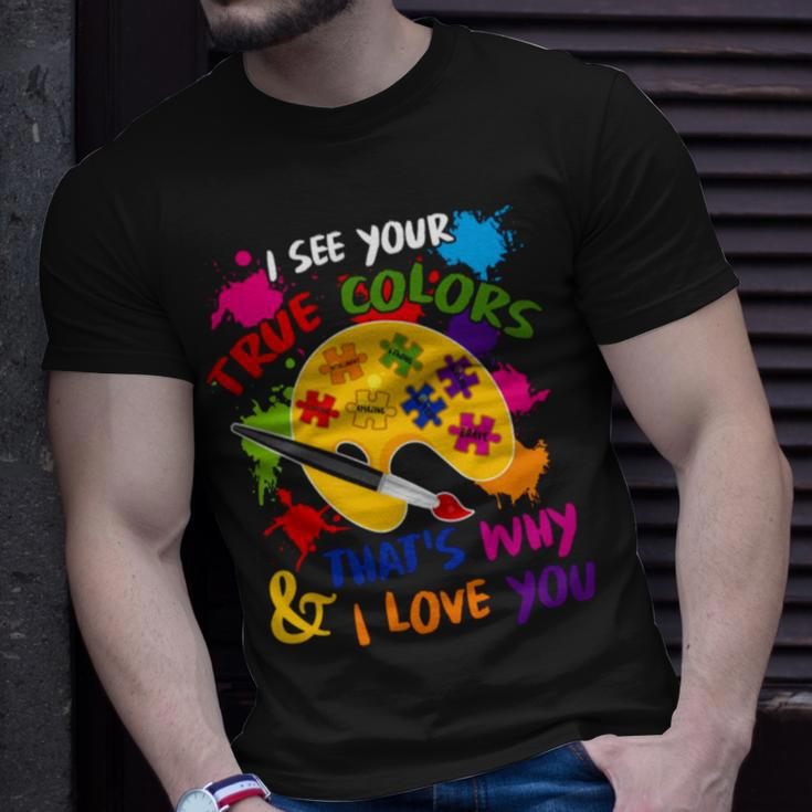 I See Your True Colors And That’S Why I Love You Vintage Unisex T-Shirt Gifts for Him