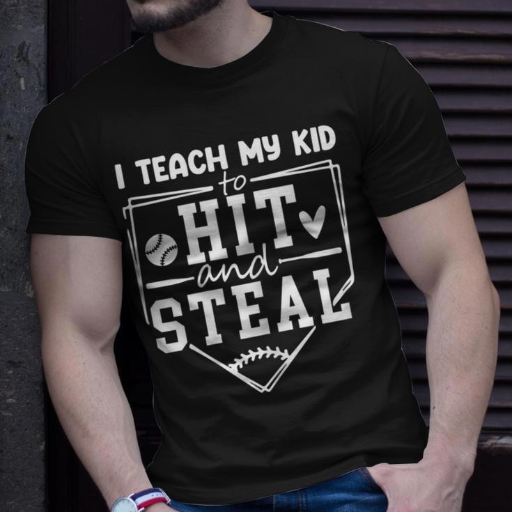 I Teach My Kid To Hit And Steal Baseball Mom Funny Gift For Womens Unisex T-Shirt Gifts for Him