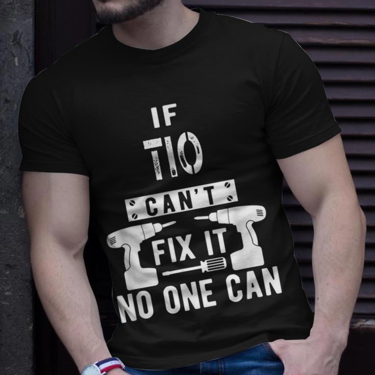 If Tio Cant Fix It No One Can Mexican Spanish Uncle Gift For Mens Unisex T-Shirt Gifts for Him