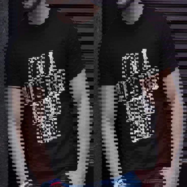 Im A 90S Rb Kinda Girl ----- Unisex T-Shirt Gifts for Him