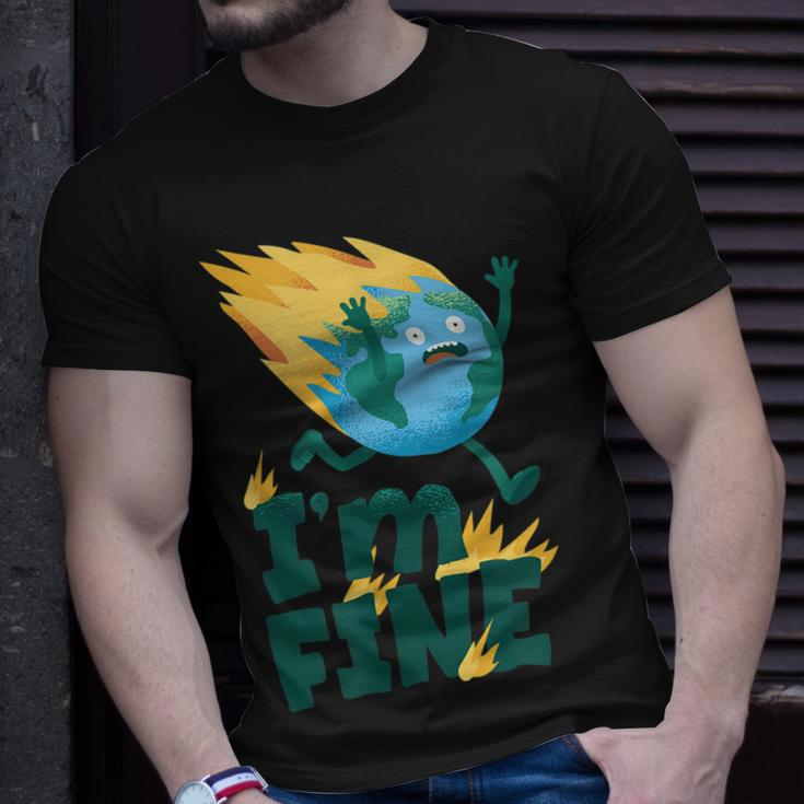 Im Fine Climate Change Burning Earth Day 2023 Activism Unisex T-Shirt Gifts for Him