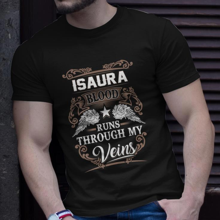 Isaura Name- Isaura Blood Runs Through My Unisex T-Shirt Gifts for Him