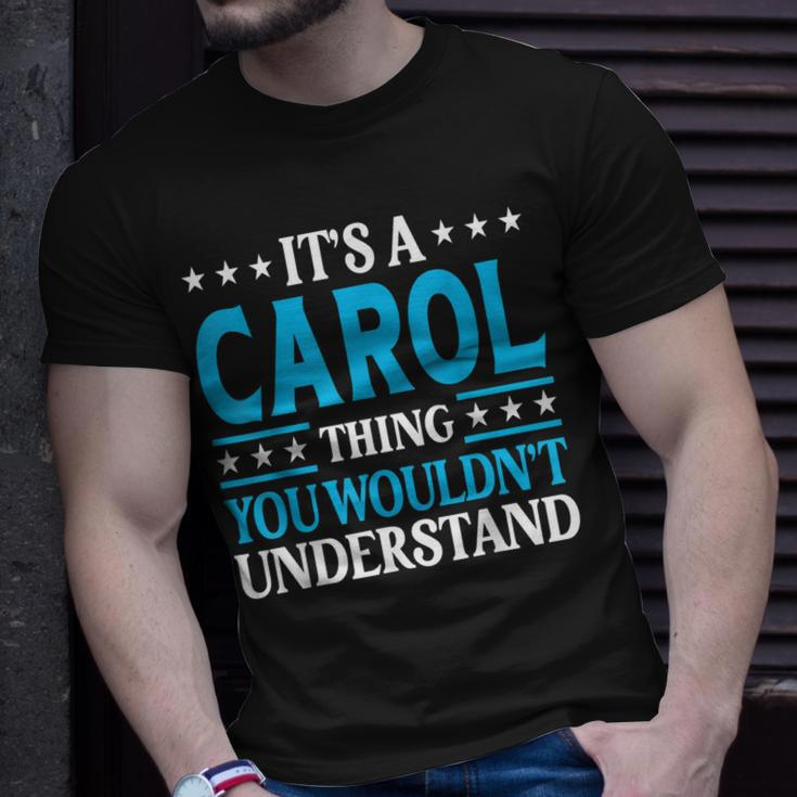 Its A Carol Thing Personal Name Funny Carol Unisex T-Shirt Gifts for Him