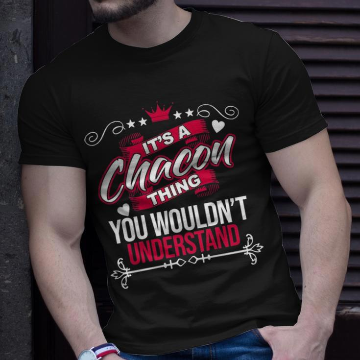 Its A Chacon Thing You Wouldnt Understand Sweat Unisex T-Shirt Gifts for Him