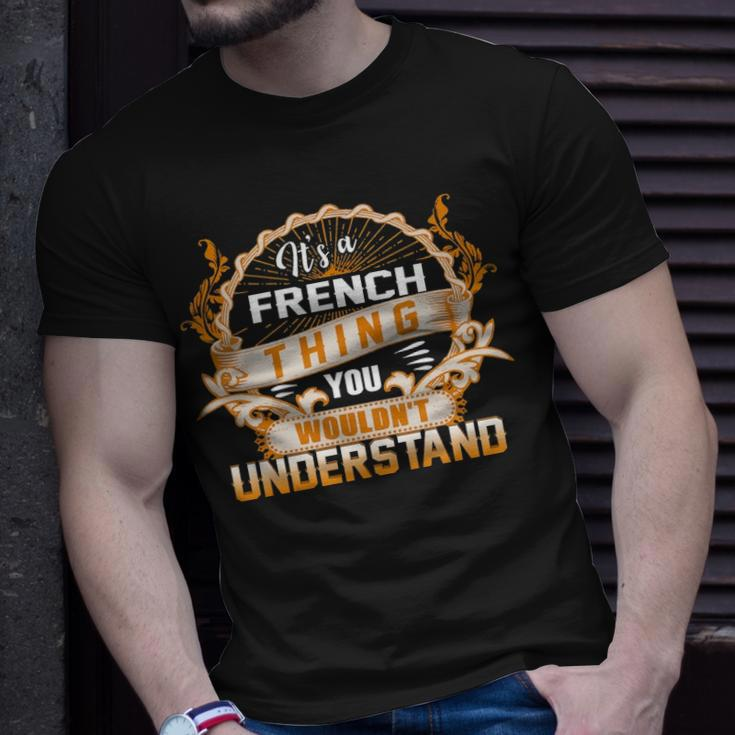 Its A French Thing You Wouldnt Understand French For French Unisex T-Shirt Gifts for Him