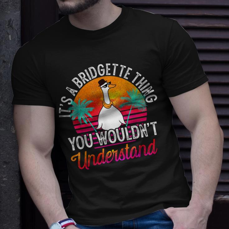Its A Bridgette Thing You Wouldnt Understand Bridgette T-Shirt Gifts for Him