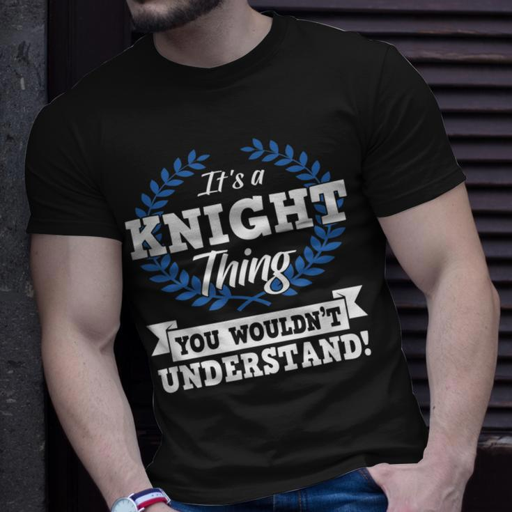 Its A Knight Thing You Wouldnt Understand Name T-Shirt Gifts for Him