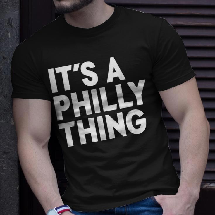 Its A Philly Thing Its A Philadelphia Thing Fan T-Shirt Gifts for Him
