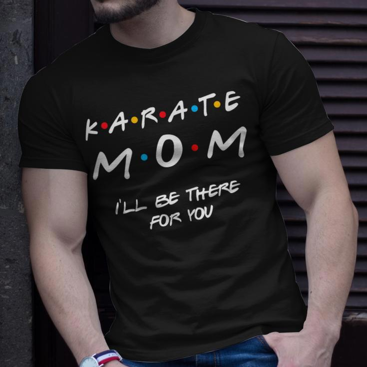 Karate Mom Girl Boy Mom For Women Mom Life Gift For Womens Unisex T-Shirt Gifts for Him