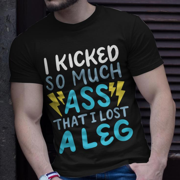 Kicked So Much Ass That I Lost A Leg Veteran Ampu T-shirt Gifts for Him