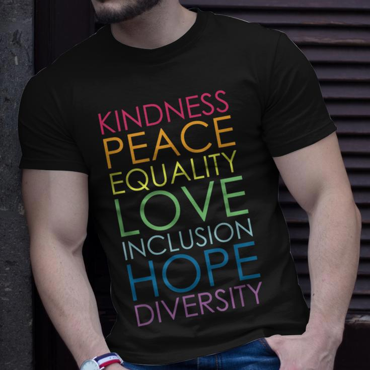 Kindness Peace Equality Love Inclusion Hope Diversity Unisex T-Shirt Gifts for Him