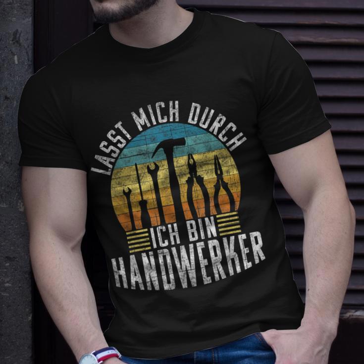 Lasst Mich Durch Ich Bin Handwerker Lustiges Handwerk T-Shirt Geschenke für Ihn