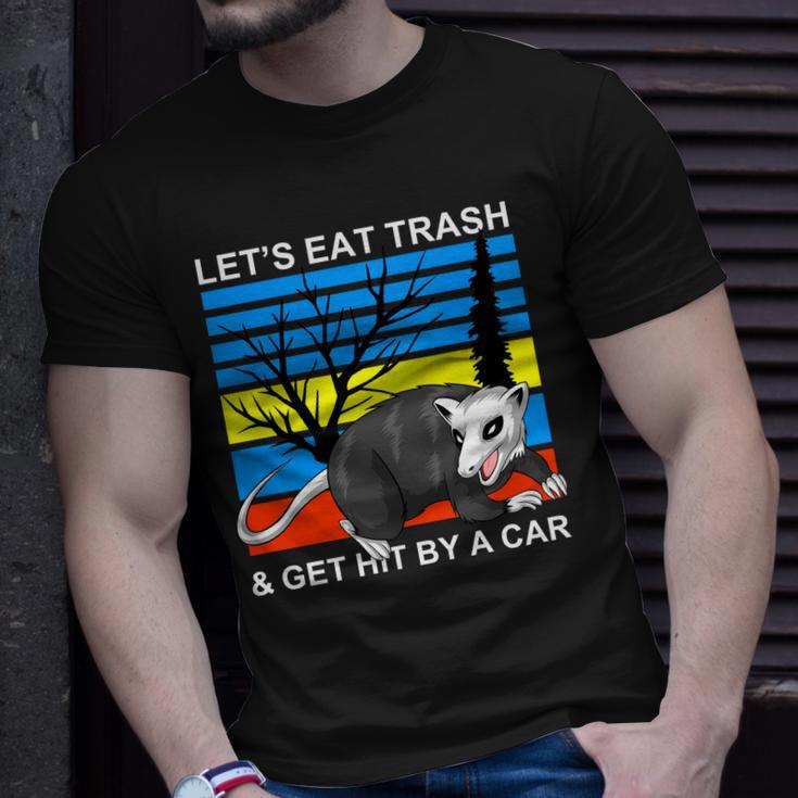 Lets Eat Trash And Get Hit By A Car V2 Unisex T-Shirt Gifts for Him